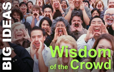 The Wisdom of the Crowd